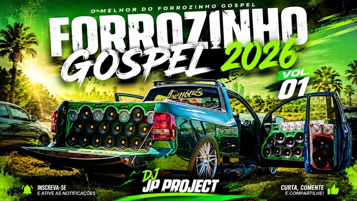 Forrozinho Gospel 2026 Vol. 01 - DJ JP PROJECT