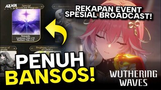 SELECTOR B5! BANSOS GACHA BANYAK! Rangkuman Spesial Broadcast Wuthering Waves JP