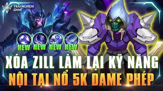 [Liên Quân] XÓA ZILL làm lại - Chiêu Cuối Phế Khó băng Trụ, Nội Tại nổ 5000 phép TNG