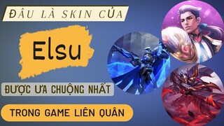 Đâu là skin Elsu được ưa chuộng nhất trong game Liên Quân /Rum ●○ Elsu/ LIÊN QUÂN