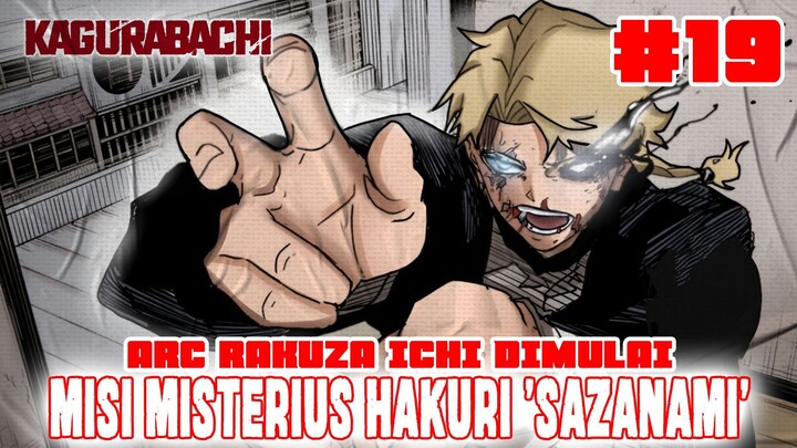 [CHAPTER 19] KAGURABACHI❗HAKURI 'SAZANAMI' BOCAH BODOH DARI KLAN PENYIHIR TERKENAL❗MISI MISTERIUS❗