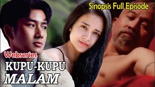 Sinopsis Webseries Kupu-Kupu Malam Full Episode