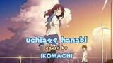 Uchiage Hanabi - Daoko & Kenshi Yonezu [Cover by IKOMACHI] Sing Cover Yukaina Festival