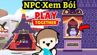 Play Together | Bản Cật Nhật Mới NPC Xem Bói - JunB