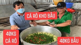 Nấu 400 phần ăn cá rô kho bầu cho bà con bị cách ly phong cách