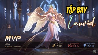 《Liên Quân Mobile》 || 【Lauriel】- Thánh Quang Sứ - Pháp Sư lả lướt cực ngầu trong lòng team địch :v