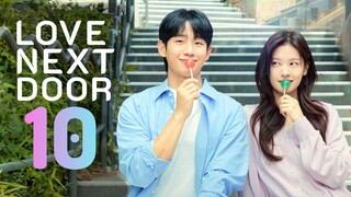🇰🇷EP10 | LND: Neighbors InLove (2O24) [EngSub]