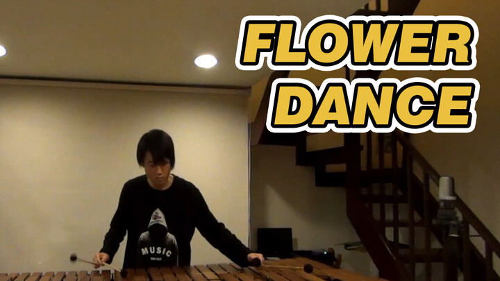 [Music]Playing <Flower Dance> with a Marimba