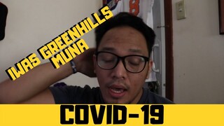 Metro Manila Community Quarantine | COVID-19 | Iwas Greenhills | Pasty