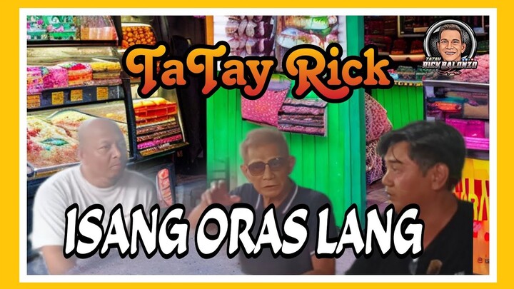 TATAY RICK:ISANG ORAS LANG