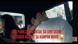 RAY PARKS TAKOT SA LOVE SCENE NI ZEINAB HARAKE SA KAMPON MOVIE #zeinabharake #raynab #fyp #trending