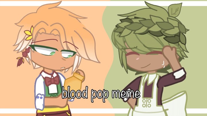 Blood Pop Meme • Ft: Herb and Sparkling • {yes a ship video}