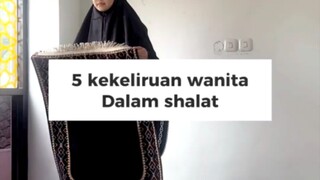 5 kekeliruan wanita dalam sholat