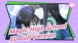 [The Irregular at Magic High School] Season 2| ED Full Version [Namonai Hana] Sato Miki_1