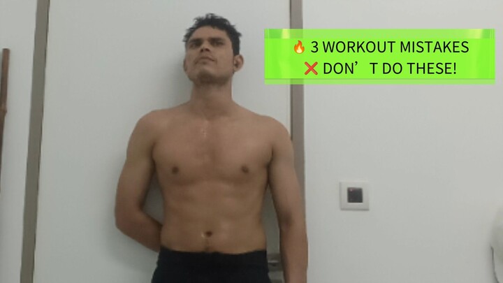 3 Workout Mistakes You Should NEVER Make! ❌💪🔥No Gym No Excuses Only Progress.