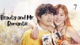 BEAUTY AND MR. ROMANTIC EP.7