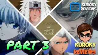 ANIME: TOP 15 MOST ICONIC MALE CHARACTER WITH WHITE HAIR (PART 3/3) | TAGALOG REVIEW