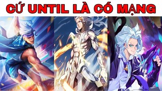 Tổng Hợp Những Pha Highlight Cứ Until Là Có Mạng Cực Pro Hay Nhất Liên Quân | Tik Tok Liên Quân