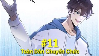 Tập 11:Toàn Dân Chuyển Chức* Tất Cả Kĩ Năng Của Ta* Đều Bị Cấm Chú* Trở Thành Vương Giả