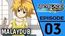 [S02.E03] Beyblade Burst : Evolution | MALAYDUB