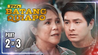 FPJ's Batang Quiapo | Episode 303 (2/3) | April 16, 2024