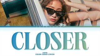 [SNIPPET] JIHYO 'Closer' Lyrics (Color Coded Lyrics)