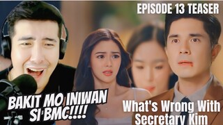 [REACTION] KIMPAU | WHAT'S WRONG WITH SECRETARY KIM EPISODE 13 TEASER | Kim Chiu and Paulo Avelino