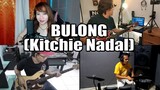 BULONG - KITCHIE NADAL (ONLINE JAMMING COVER) with Team Jammers, Bahistah Ako & Rey Music Collection