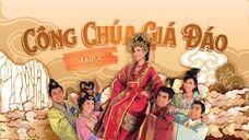 Phim Công Chúa Giá Đáo - Tập 3 ( Lồng Tiếng )