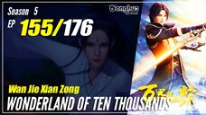 【Wan Jie Xian Zong】 S5 EP 155 (331) "Raja Dewa Hao Han" Wonderland Of 10.000 | Donghua Sub Indo