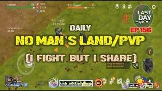 DAILY PVP EP 155 (I FIGHT BUT I SHARE) - Last Day On Earth: Survival