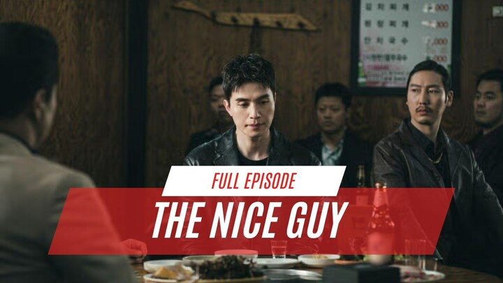 THE NICE GUY | FULL EPISODE
