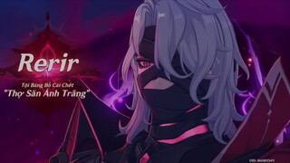 Rerir tội báng bổ cái chết • thợ săn ánh trăng • bi ca cát bụi ánh đèn • bài ca không nguyệt màn 2