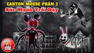 Giải mã Cartoon Mouse Phần 3: Bản Năng Chuỗi Dậy, Sự Trả Thù Của Cat | Cuộc Cận Chiến Với Mr  Hopps