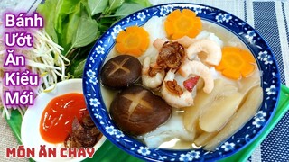 BÁNH ƯỚT Ăn Kiểu Này Cô Bác  Đã Thử Chưa, Ngon Lắm | Món Chay Ngon Bà Mẹ Quê