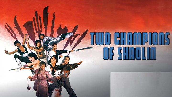 TWO CHAMPION OF SHAOLIN // TAGALOG DUBBED