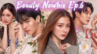 Ep.6🇹🇭 Beauty Newbie (2024) [Eng Sub] 1080p