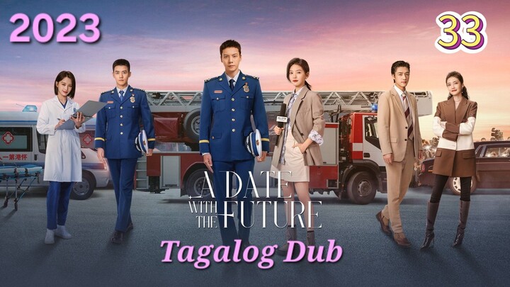 Cdrama: A Date With The Future (All things I owe & regret are about you)EP.33/36