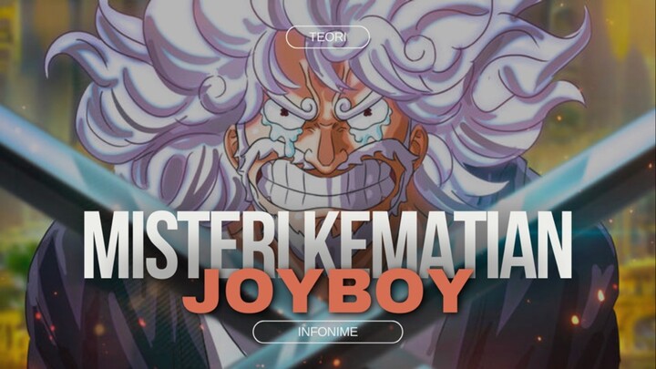 MISTERI KEMATIAN JOYBOY | ONE PIECE