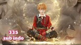 Tales of Demons and Gods Season 8 Episode 335 sub indo