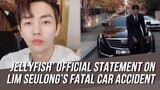 Jellyfish Entertainment Released Details of Lim Seulong's Fatal Car Accident
