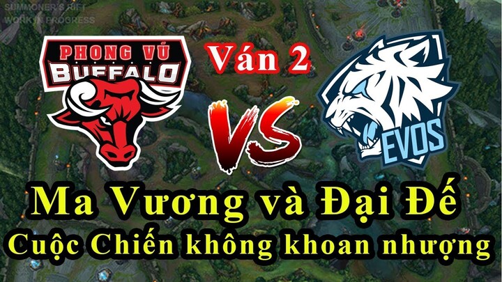 [Chung Kết VCS] EVS vs PVB (Ván 2): Ma Vương và Đại Đế | Cuộc Chiến không khoan nhượng