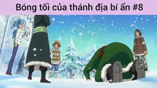 Bóng tối của thánh địa bí ẩn p8