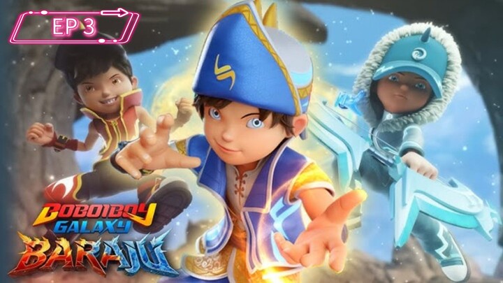 BOBOIBOY GALAXY BARAJU EP 3 SUB INDONESIA