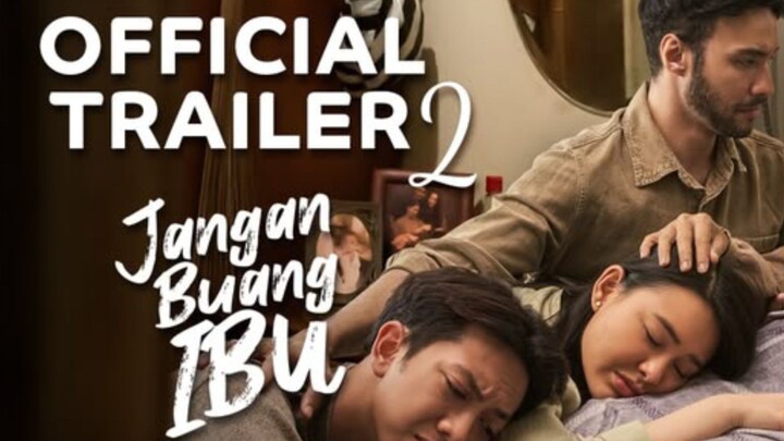 JANGAN BUANG IBU - Official Traileer