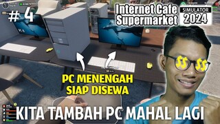 BINA 6 PC BINTANG 3, UNTUNG ATAU RUGI ??!! INTERNET CAFE SUPERMARKET SIMULATOR 2024 MALAYSIA #4