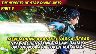 NYAWA CHENG XING DI INCAR SELURUH KELUARGA BESAR | THE SECRETS OF STAR DIVINE ARTS | PART 9