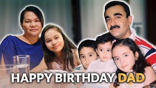 HAPPY BIRTHDAY DAD! | IVANA ALAWI