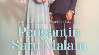 Pengantin Satu Malam ~Ep27~