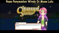 Masa Lalu Windy Yang Penuh Kenangan |Citampi Stories Part 21